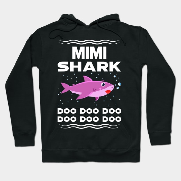 Mimi Shark T-Shirt Doo Doo Doo For Mother_s Day Hoodie by woodsqhn1